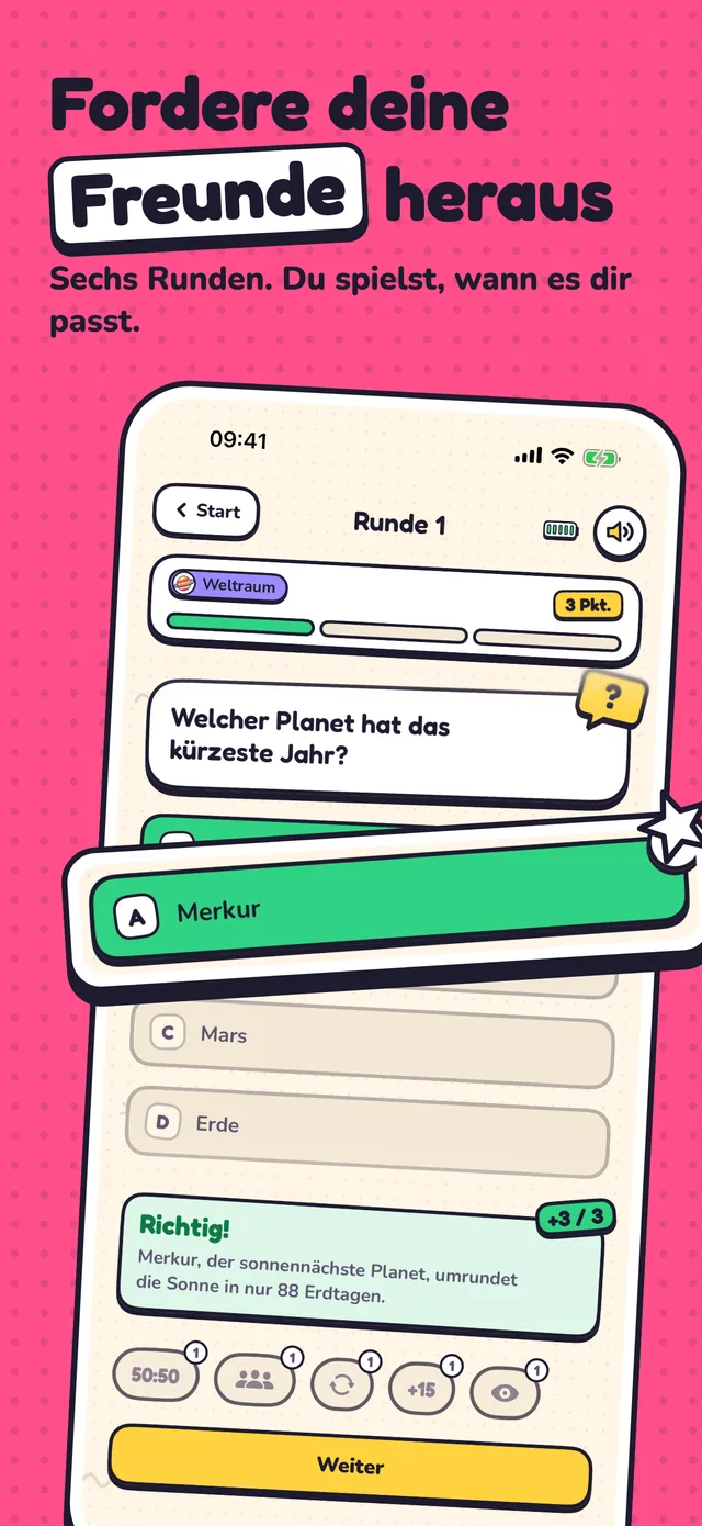 Fordere deine Freunde heraus: eine richtig beantwortete Frage in Runde 1 eines Duells.